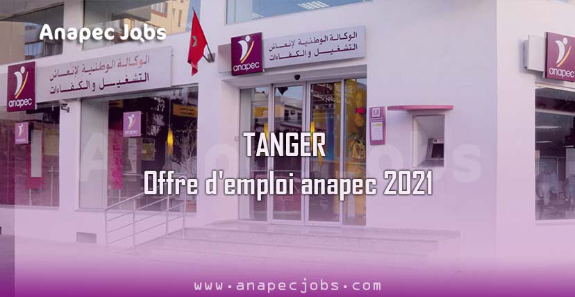 TANGER offre d'emploi anapec 2021