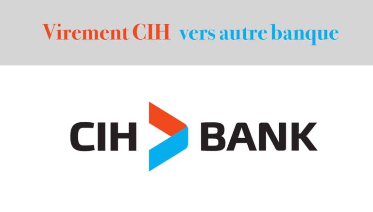 Virement CIH vers autre banque temps