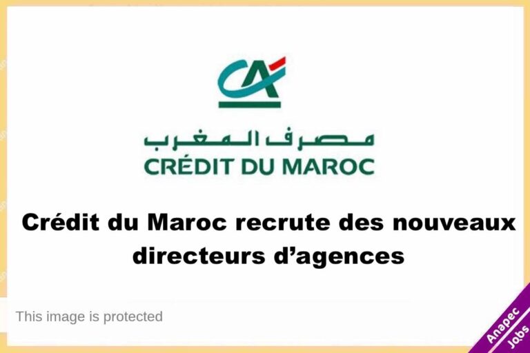 Crédit du Maroc recrute des nouveaux directeurs d’agences