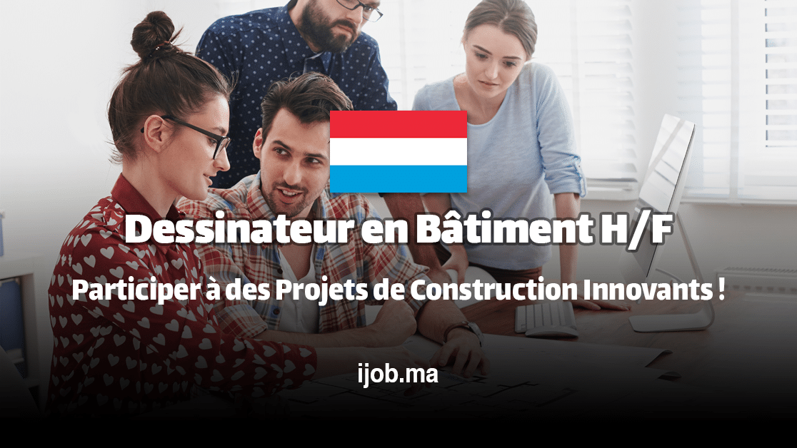 Dessinateur en Bâtiment H/F – Rejoignez une Équipe Dynamique à Niederanven !