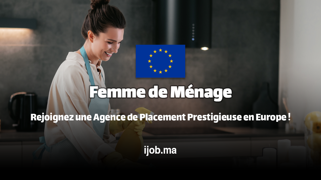 Femme de Ménage – Rejoignez une Agence de Placement Prestigieuse en Europe !