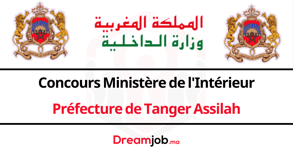 Concours Ministère de l'Intérieur Préfecture de Tanger Assilah